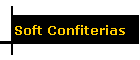 Soft Confiterias